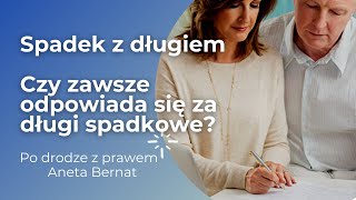 Spadek z długiem, czy zawsze odpowiada się za długi spadkowe? Jak wykazać, że nie odpowiadamy za nie