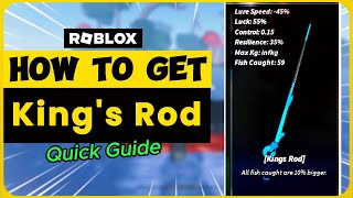 How To Get King’s Rod in FISCH | Easy Guide