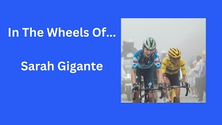 In The Wheels Of...Sarah Gigante