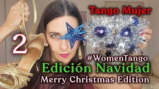 🎄 TANGO MUJER 2 [ Edición #Navidad ] MERRY CHRISTMAS Tango Followers 💃🏼