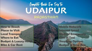 Udaipur Travel Guide: Explore the Serene Beauty| How to Reach, Places to Visit, Hotel, Budget \u0026 More