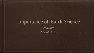 1.1.2 -  Importance of Earth Science