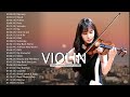 Top 50 Violin Covers of Popular Songs 2024 - Best Instrumental Violin Covers Songs All Time