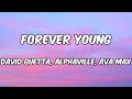 David Guetta, Alphaville, Ava Max - Forever Young (Lyrics)