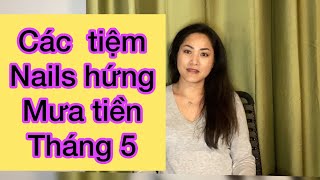 Các Tiệm Nails chuẩn bị cho mưa tiền tháng năm \u0026 Lịch mở cửa nước Mỹ