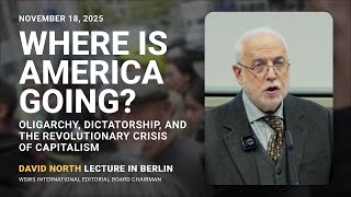 Where Is America Going?: Oligarchy, Dictatorship and the Revolutionary Crisis of Capitalism