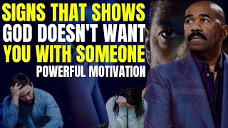 SIGNS THAT SHOWS GOD DOESN'T WANT YOU WITH SOMEONE - POWERFUL MOTIVATION