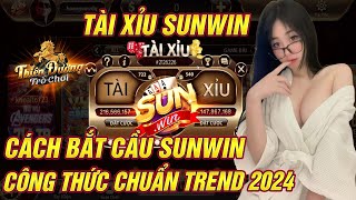 Link Tải Sunwin | Sunwin - Tải Sunwin | Cách bắt cầu tài xỉu sunwin, công thức chuẩn trend 2024