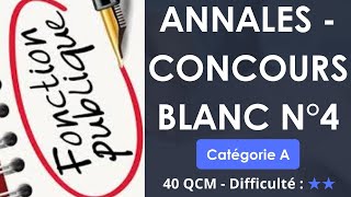 Annales - Catégorie A - Concours blanc n°4 - 40 QCM - Difficulté : ⭐⭐