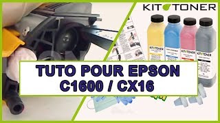 Instructions pour la recharge toner compatible des toners Epson Aculaser C1600/CX16