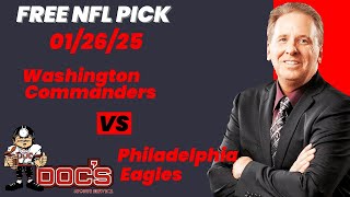 NFL Picks - Washington Commanders vs Philadelphia Eagles Prediction, 1/26/2025 Playoffs NFL