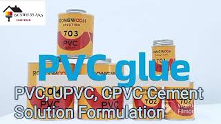 PVC Glue | UPVC | CPVC Cement Solution Adhesive Formulation process available International Quality