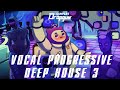 Vocal Progressive Deep House 3 (Sample Pack)