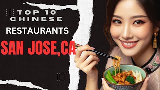 Top10 Chinese Restaurants In San Jose, CA