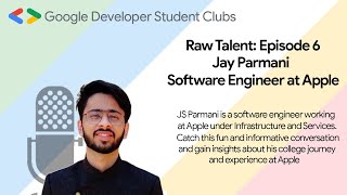 Raw Talent: Episode 6 | Jay Parmani: Software Engineer at Apple