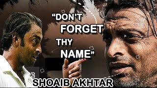 Shoaib Akhtar "Don't Forget My Name"| Emotional Music Tribute To Shoaib Akhtar| Rawalpindi Express