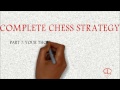 BEGINNER TO 2000 - COMPLETE CHESS STRATEGY PART 7: YOUR THOUGHT PROCESS GAME!