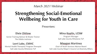 March 2022 Webinar: Strengthening Social-Emotional Wellbeing for Youth in Care