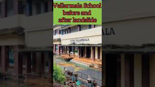 Wayanad vellarmala GVHSS before and after landslide #shortsfeed #shorts #shortsfeeds