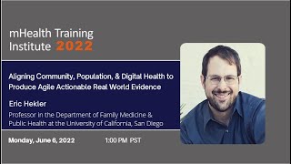 mHTI 2022: Aligning Community, Population, & Digital Health to Produce Agile Real World Evidence