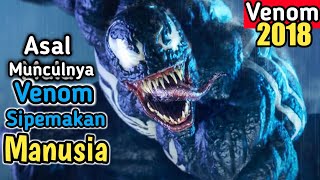 INILAH KISAH AWAL MULA MUNCULNYA VENOM SANG MONSTER MENGERIKAN - REVIEW FILM VENOM 2018