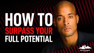 How David Goggins Mastered His Mind & Surpassed All Human Expectations