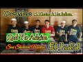 Duet Maut ||  (قل يا عظيم) H Huluqul Adzim ft Ust Sulhan  EL Jadid