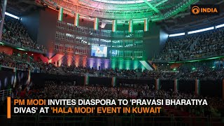 PM Modi Invites Diaspora to 'Pravasi Bharatiya Divas' at 'Hala Modi' Event in Kuwait