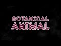 Devil is Sly Official Lyric Video - Botanical Animal