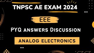 TNPSC AE EXAM 2024 | EEE |  PYQ Question paper 2022 Discussion | Analog Electronics @ECCONCEPT