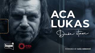 Aca Lukas - Duze staze (0FFICIAL AUDIO)