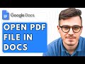 How To Open Pdf File In Google Docs [2025 Guide]