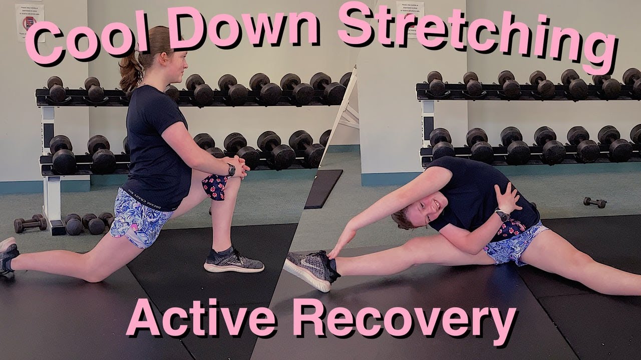 Cool Down Stretches After Workout | Active Recovery Stretches | Teen ...