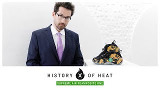 History of Heat: Supreme Air Foamposite One