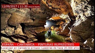 ESPAÑA - CANTABRIA - Localizan pinturas rupestres de 20000 años, mas antiguas que las de