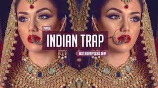 Indian Trap Music Mix 2020 🎧 Best Indian voice 🎧 Bollywood Trap & Bass