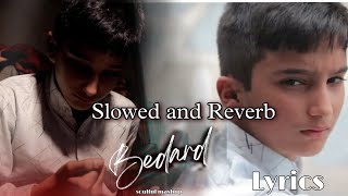 Bedard Daadi Chane | Ayaan Sajad | Lyrics vedio | slowed and Reverb