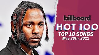 Billboard Hot 100 Songs Top 10 This Week | May 28th, 2022
