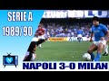 Napoli - Milan 3-0 | serie A 1989-90 | Maradona scored.