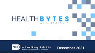HEALTH BYTES w/ Region 3 - Connecting Climate Change, Mosquitoes, and Community Health (Dec 8, 2021)