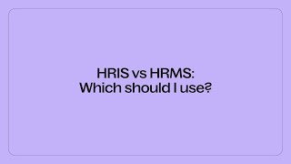 HRIS vs HRMS: Which HR System Does Your Business Actually Need?