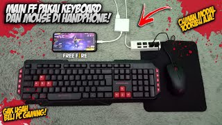 CARA MAIN GAME FREE FIRE MENGGUNAKAN KEYBOARD DAN MOUSE DI HP! 100% WORK❗