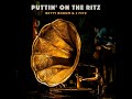 puttin on the ritz electro swing mix