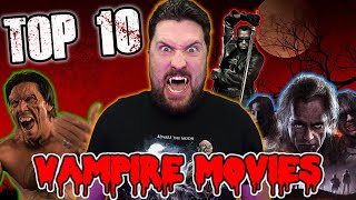 Top 10 Vampire Movies