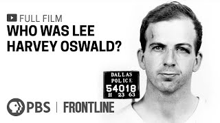 Who Was Lee Harvey Oswald Full Documentary  Frontline