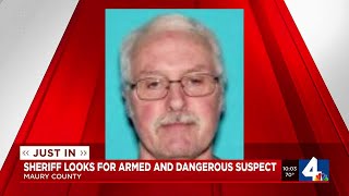 Maury sheriff looks for armed and dangerous suspect