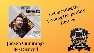 Celebrating the Unsung Hospitality Heroes - Jensen Cummings on the Chefs Without Restaurants Podcast