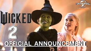 Wicket Part Two : For Good (2025) | OFFICIAL ANNOUNCEMENT | Ariana Grande, Cynthia Erivo