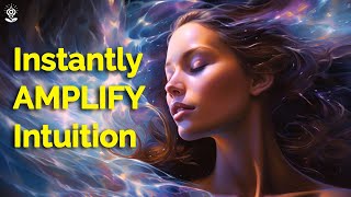 I Am Affirmations: INSTANTLY AMPLIFY INTUITION While You Sleep 528Hz
