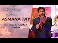 Asmana Tay | Rev. Allama Dr. Tariq Masih Chaudhary | Masihi Geet 2023